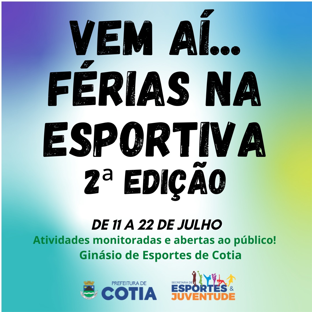 <strong>Em julho tem 2ª edição do projeto Férias na Esportiva em Cotia</strong>
