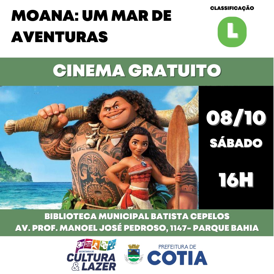 <strong>‘Moana: um mar de aventuras’ é o longa da sessão de cinema de sábado (8)</strong>