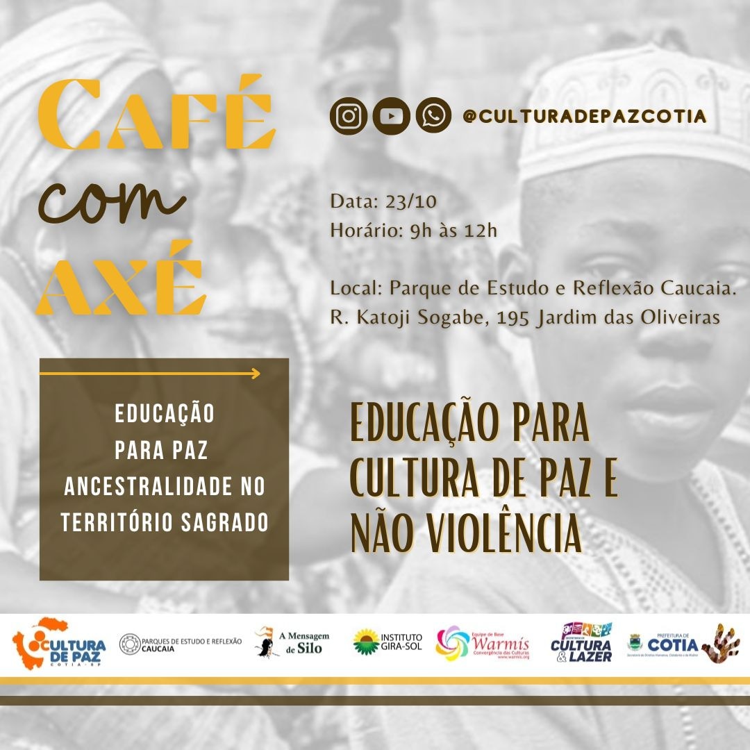<strong>Domingo (23/10) acontece o 4º Café com Axé ‘Educação para Cultura de Paz e Não-violência’</strong>
