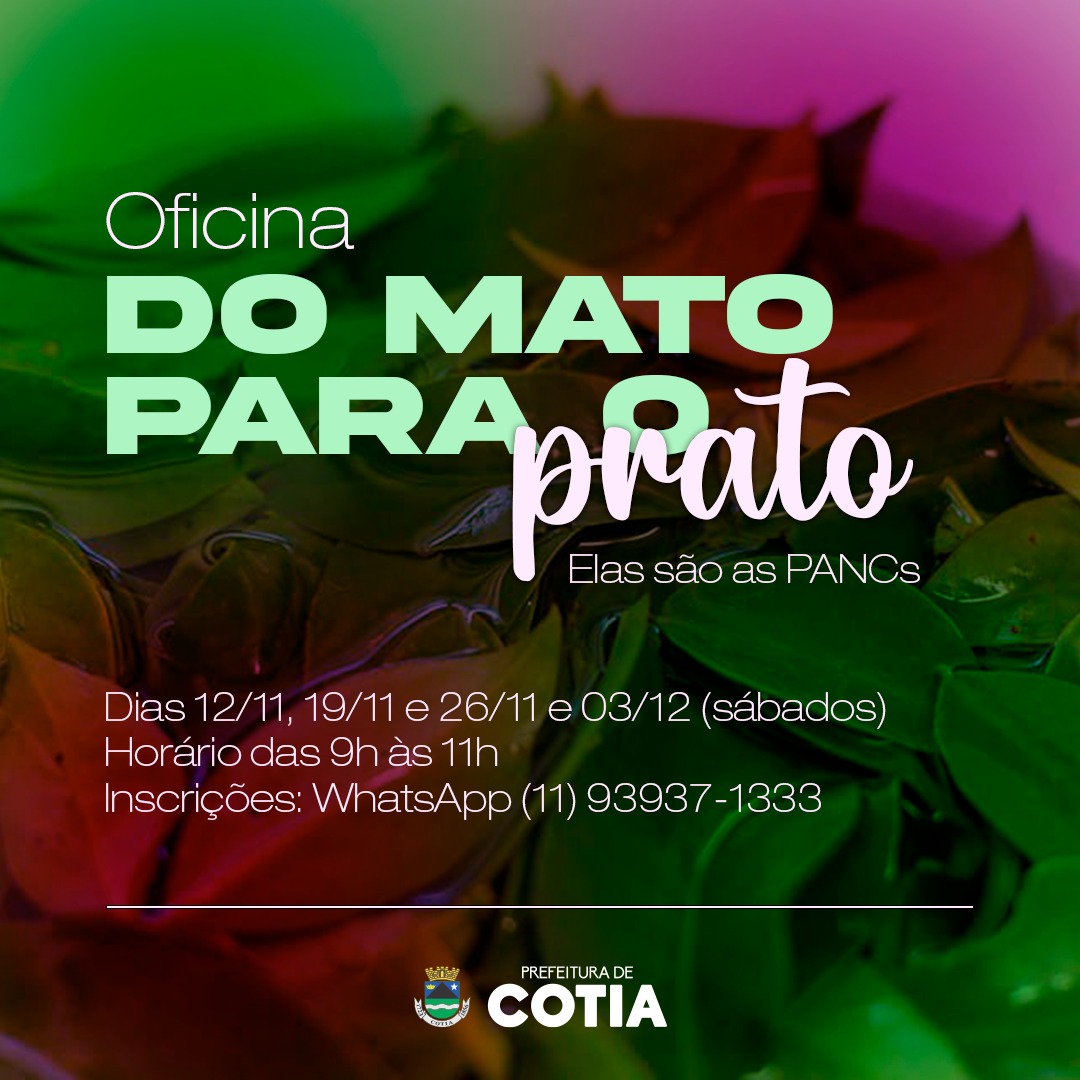 <strong>Ainda dá tempo de se inscrever para as últimas vagas da oficina ‘Do Mato Para o Prato’</strong>